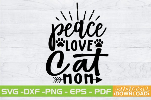 Peace Love Cat Mom SVG Design Review