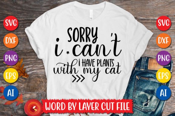 Sorry I Can t I Have Plants with My Cat Embroidery