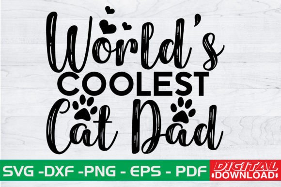 Worlds Coolest Cat Dad SVG Design Review